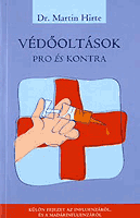 Borító Védőoltások pro és kontra - Martin Hirte
